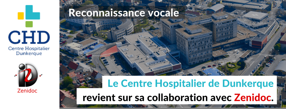 Illustration Reconnaissance vocale : le centre hospitalier de Dunkerque revient sur sa collaboration avec Zenidoc