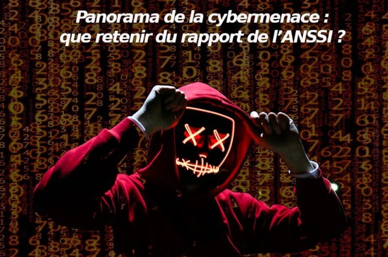 Illustration Panorama de la cybermenace : que retenir du rapport de l’ANSSI ?