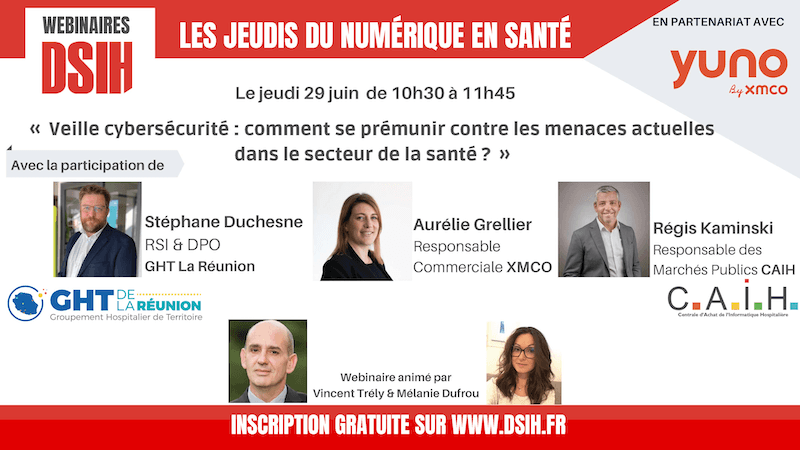 Illustration #Webinaire DSIH | Jeudi 29/06 «Veille cybersécurité : comment se prémunir contre les menaces actuelles dans le secteur de la santé ?»